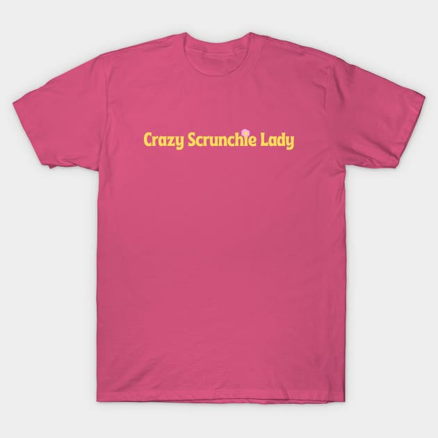 Crazy Scrunchie Lady T-Shirt by artista